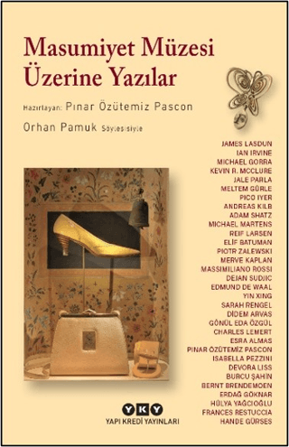 Masumiyet Müzesi Üzerine Yazılar - Orhan Pamuk Söyleşisiyle – Yapı Kredi Yayınları kitap kapağı