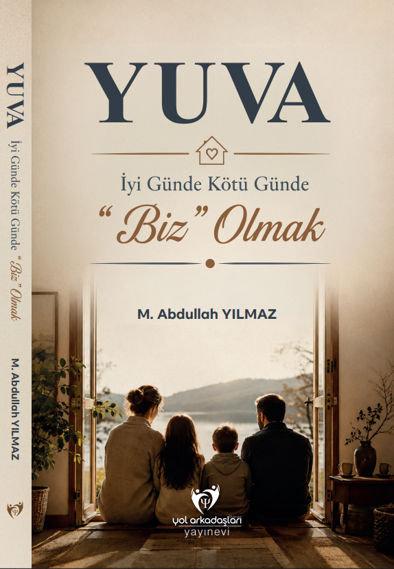 Yuva - İyi Günde Kötü Günde “Biz” Olmak – Yılmaz Yol Arkadaşları Yayınevi kitap kapağı