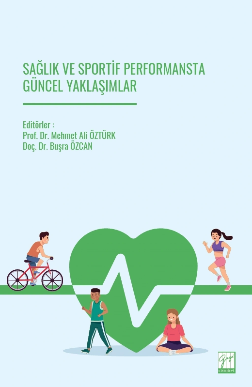 Sağlık Ve Sportif Performansta Güncel Yaklaşımlar – Gazi Kitabevi kitap kapağı