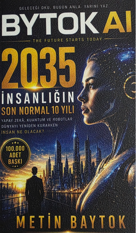 2035 - İnsanlığın Son Normal 10 Yılı – Bytok AI Yayınları kitap kapağı