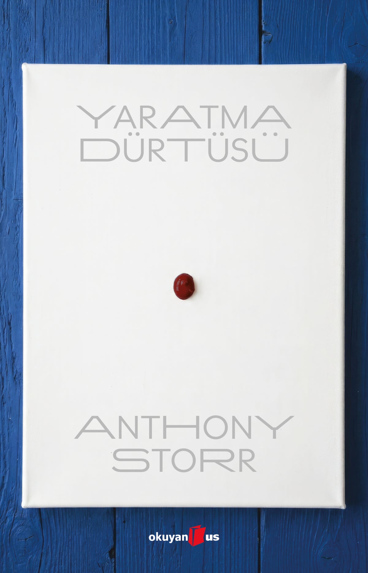 Yaratma Dürtüsü – Okuyan Us Yayın kitap kapağı