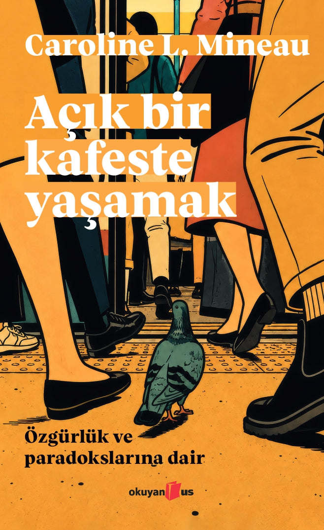 Açık Bir Kafeste Yaşamak – Okuyan Us Yayın kitap kapağı
