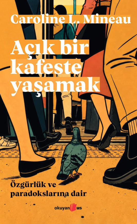 Açık Bir Kafeste Yaşamak – Okuyan Us Yayın kitap kapağı