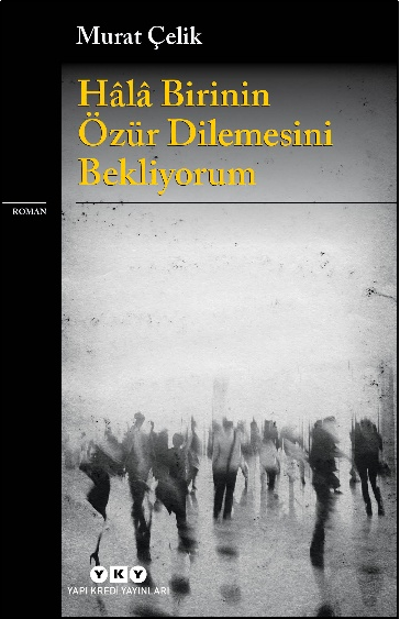 Hala Birinin Özür Dilemesini Bekliyorum – Yapı Kredi Yayınları kitap kapağı