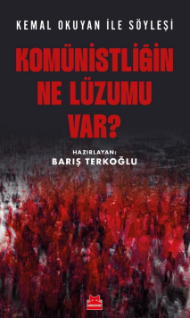 Komünistliğin Ne Lüzumu Var? – Kırmızı Kedi Yayınevi kitap kapağı