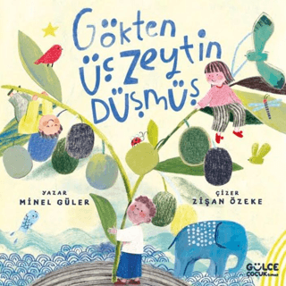 Gökten Üç Zeytin Düşmüş – Timaş Çocuk kitap kapağı