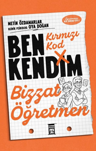 Kırmızı Kod - Ben Kendim, Bizzat Öğretmen – Timaş Yayınları kitap kapağı