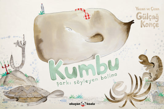 Kumbu - Şarkı Söyleyen Balina – Okuyan Koala kitap kapağı