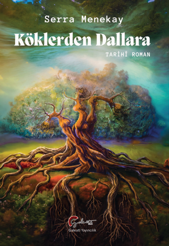 Köklerden Dallara – Galeati Yayıncılık kitap kapağı