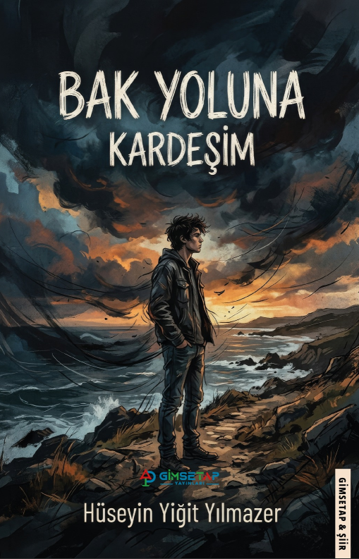 Bak Yoluna Kardeşim – Gimsetap Yayınları kitap kapağı