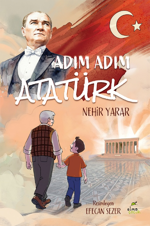 Adım Adım Atatürk – Elma Çocuk kitap kapağı
