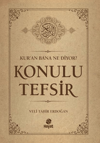 Konulu Tefsir - Kur'an Bana Ne Diyor? Ciltli – Hayat Yayınları kitap kapağı