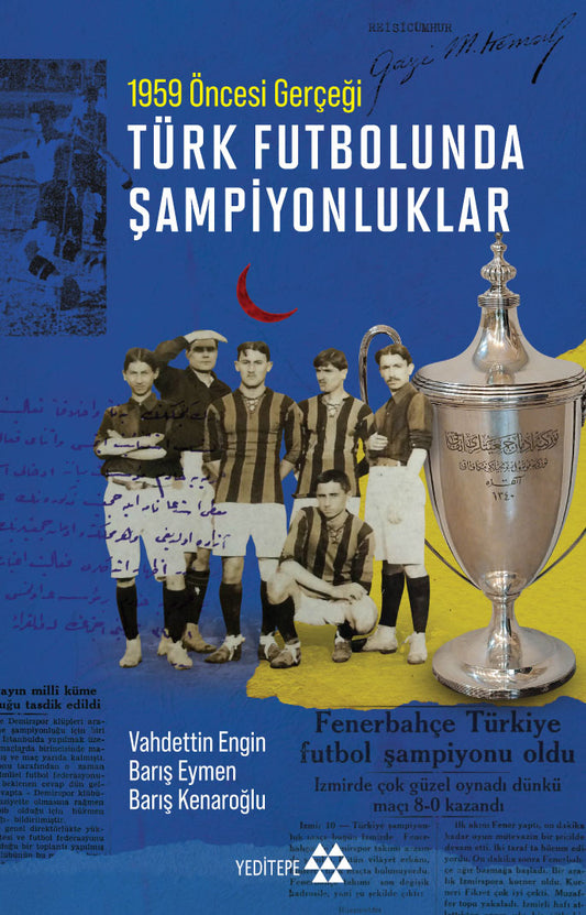 Türk Futbolunda Şampiyonluklar – Yeditepe Yayınevi kitap kapağı