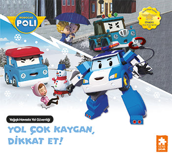 Yol Çok Kaygan, Dikkat Et! Robocar Poli – Eksik Parça Yayınları kitap kapağı