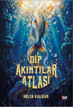 Dip Akıntılar Atlası – Kırk Yayınevi kitap kapağı