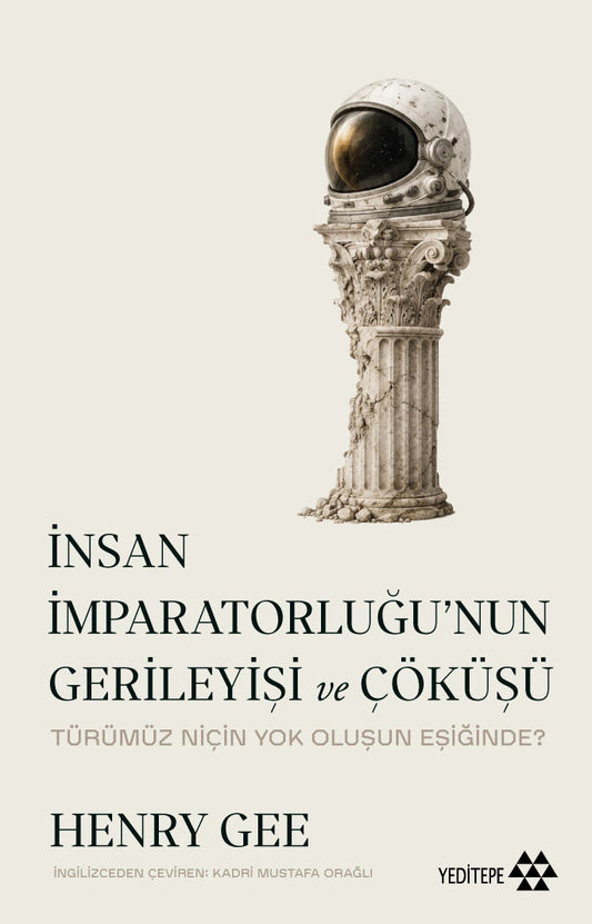 İnsan İmparatorluğu’nun Gerileyişi ve Çöküşü – Yeditepe Yayınevi kitap kapağı