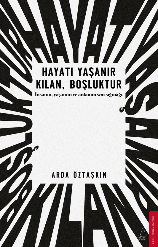 Hayatı Yaşanır Kılan Boşluktur – Destek Yayınları kitap kapağı