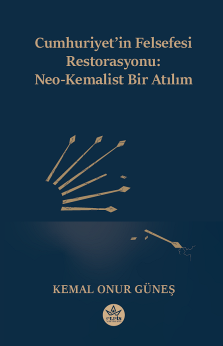 Cumhuriyet'in Felsefi Restorasyonu - Neo-Kemalist Bir Atılım – Elpis Yayınları kitap kapağı