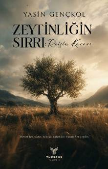 Zeytinliğin Sırrı - Reisin Kararı – Theseus Yayınevi kitap kapağı