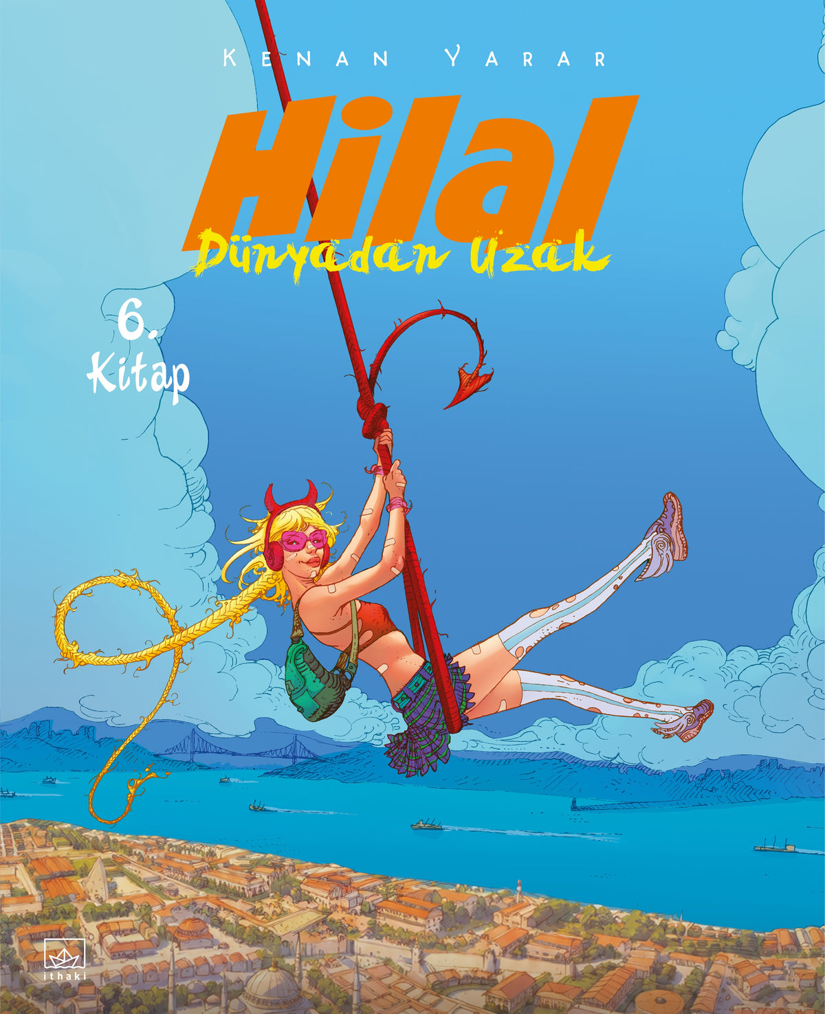Hilal 6. Kitap - Dünyadan Uzak – İthaki Yayınları kitap kapağı