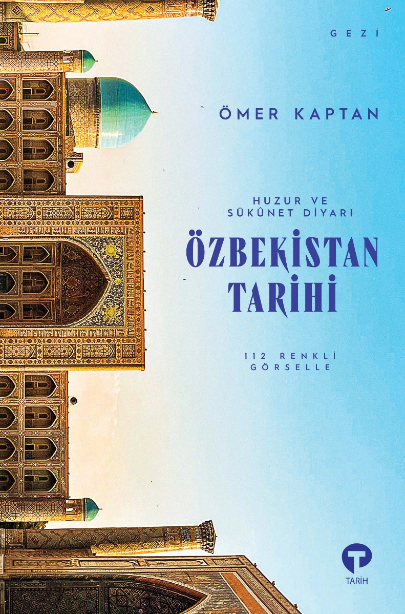 Huzur ve Sükunet Diyarı - Özbekistan Tarihi – TK Yayınları kitap kapağı