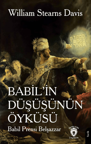 Babil'in Düşüşünün Öyküsü (Babil Prensi Belşazzar) – Dorlion Yayınevi kitap kapağı