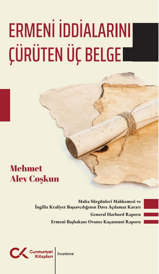 Ermeni İddialarını Çürüten Üç Belge – Cumhuriyet Kitapları kitap kapağı