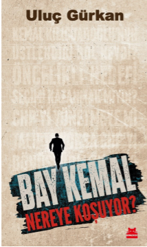 Bay Kemal Nereye Koşuyor? – Kırmızı Kedi Yayınevi kitap kapağı