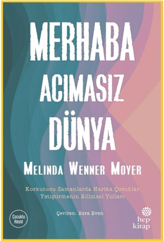 Merhaba Acımasız Dünya – Hep Kitap kitap kapağı