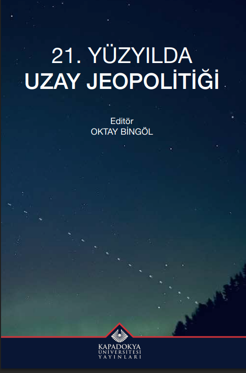 21. Yüzyılda Uzay Jeopolitiği – Kapadokya Üniversitesi Yayınları kitap kapağı