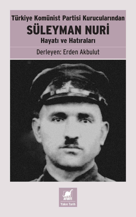 Türkiye Komünist Partisi Kurucularından Süleyman Nuri - Hayatı ve Hatıraları – Ayrıntı Yayınları kitap kapağı