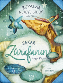 Rüyalar Nereye Gider? Sakar Zürafanın Kayıp Rüyası – Mundi kitap kapağı
