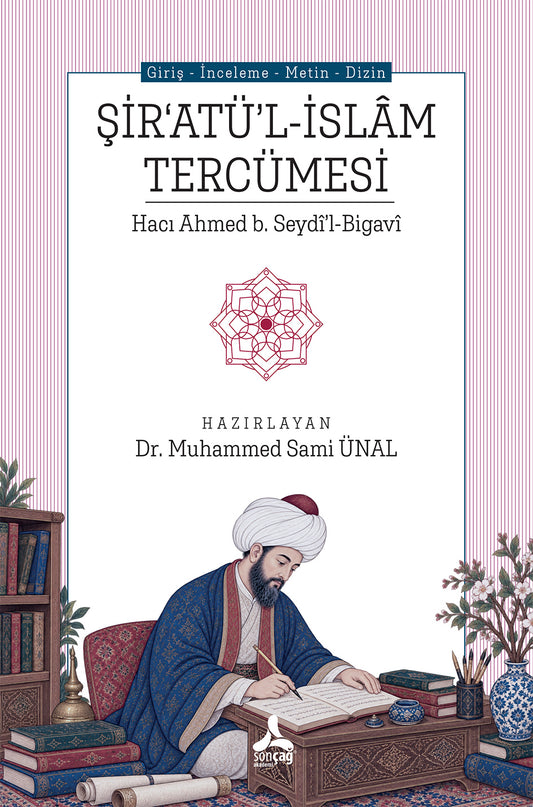 Şir'Atü'l-İslam Tercümesi - Hacı Ahmed B. Seydi'l-Bigavi – Sonçağ kitap kapağı