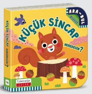 Küçük Sincap Neredesin? Ciltli – Literatür Yayınevi kitap kapağı