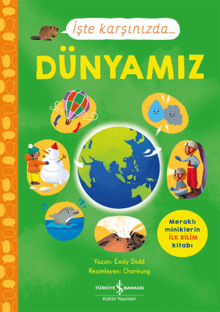 İşte Karşınızda... Dünyamız – İş Bankası Kültür Yayınları kitap kapağı