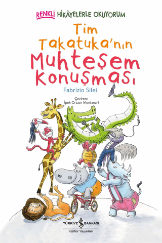 Tim Takatuka'nın Muhteşem Konuşması – İş Bankası Kültür Yayınları kitap kapağı