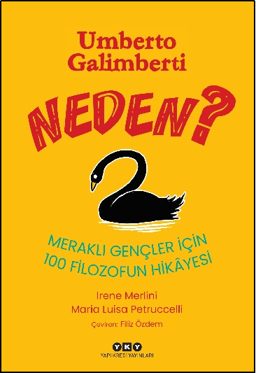 Neden? Meraklı Gençler İçin 100 Filozofun Hikayesi – Yapı Kredi Yayınları kitap kapağı