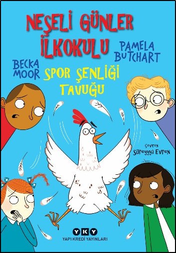 Neşeli Günler İlkokulu - Spor Şenliği Tavuğu – Yapı Kredi Yayınları kitap kapağı