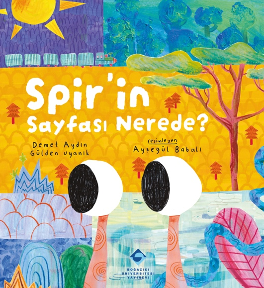 Spir'in Sayfası Nerede? – Boğaziçi Üniversitesi Yayınevi kitap kapağı