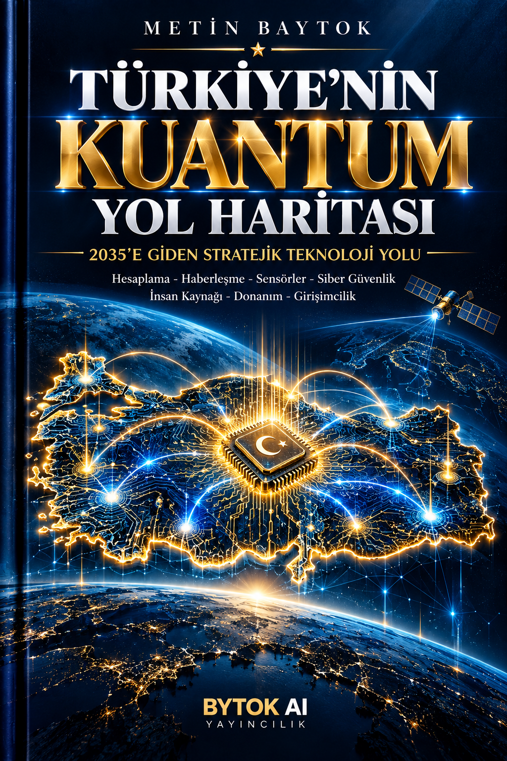 Türkiye'nin Kuantum Yol Haritası – Bytok AI Yayınları kitap kapağı