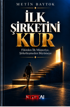 İlk Şirketini Kur – Bytok AI Yayınları kitap kapağı