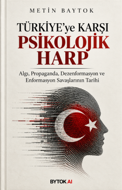 Türkiye'ye Karşı Psikolojik Harp – Bytok AI Yayınları kitap kapağı