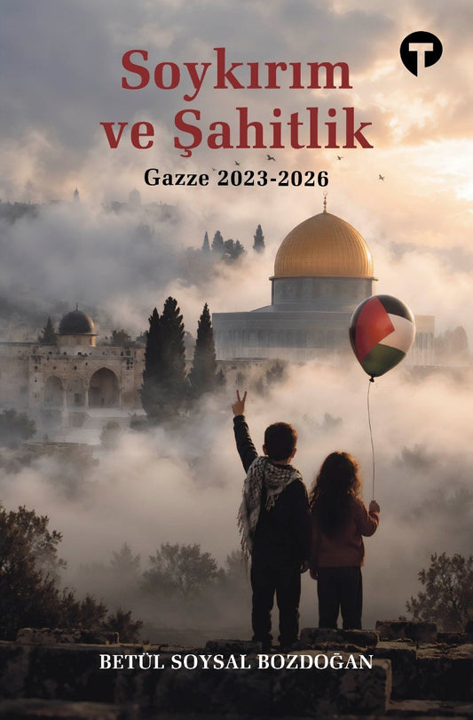 Soykırım ve Şahitlik - Gazze 2023-2026 – TK Yayınları kitap kapağı