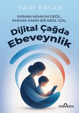 Dijital Çağda Ebeveynlik – Yediveren Yayınları kitap kapağı