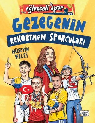 Gezegenin Rekortmen Sporcuları – Eğlenceli Bilgi Yayınları kitap kapağı