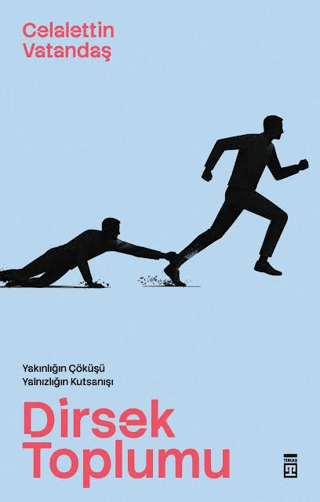 Dirsek Toplumu – Timaş Yayınları kitap kapağı