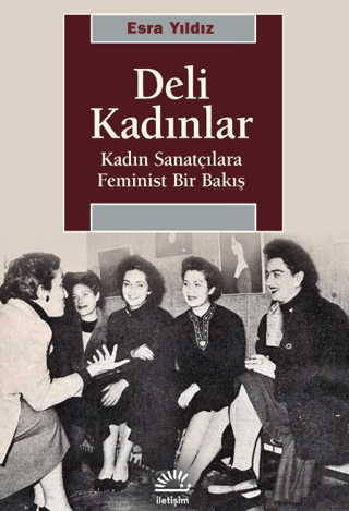 Deli Kadınlar – İletişim Yayınları kitap kapağı