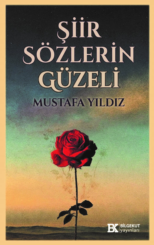 Şiir Sözlerin Güzeli – Bilgekut Yayınları kitap kapağı