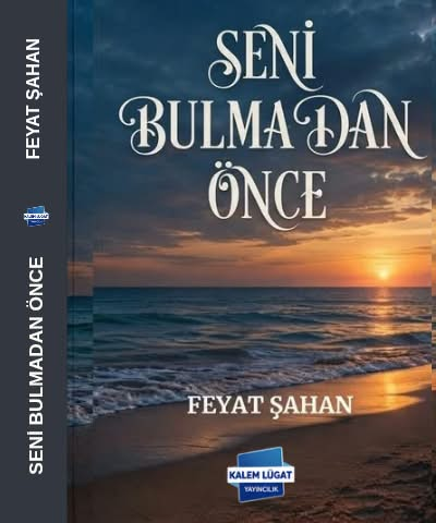 Seni Bulmadan Önce – Kalem Lügat Yayıncılık kitap kapağı