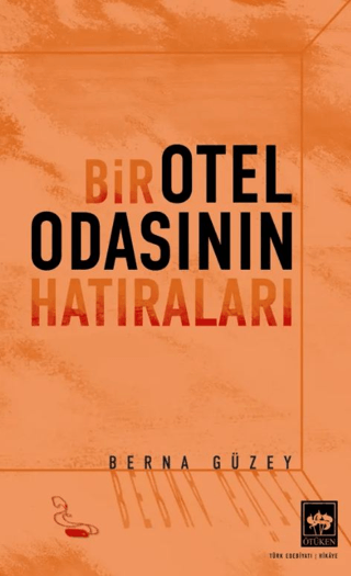 Bir Otel Odasının Hatıraları – Ötüken Neşriyat kitap kapağı